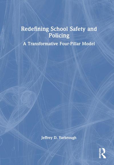 Redefining School Safety and Policing