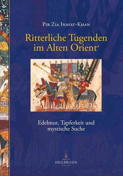 Ritterliche Tugenden im Alten Orient