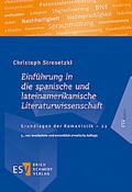 Einführung in die spanische und lateinamerikanische Literaturwissenschaft