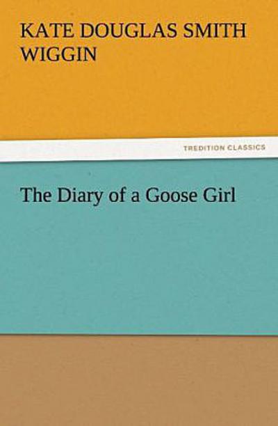 The Diary of a Goose Girl