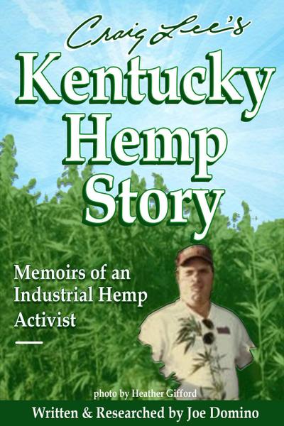 Craig Lee’s Kentucky Hemp Story