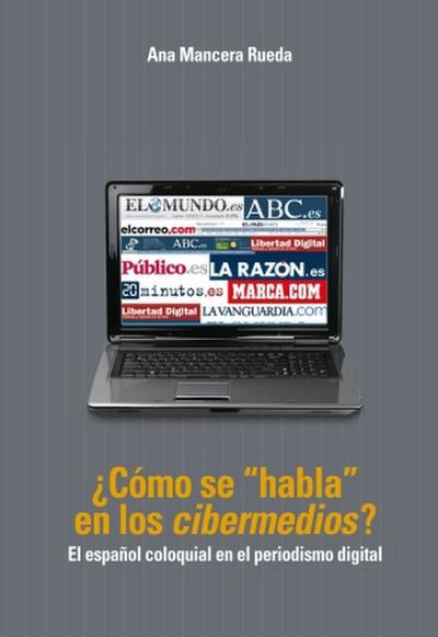 ¿Cómo se ’habla’ en los ’cibermedios’?