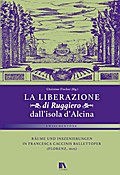 'La liberazione di Ruggiero dall?isola d?Alcina': Räume und Inszenierungen in Francesca Caccinis Ballettoper (Florenz, 1625) (Zwischentöne)
