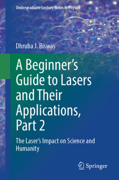 A Beginner’s Guide to Lasers and Their Applications, Part 2