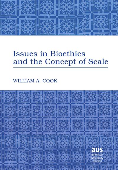 Issues in Bioethics and the Concept of Scale