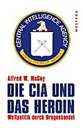 Die CIA und das Heroin