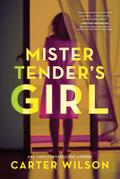 Mister Tender’s Girl