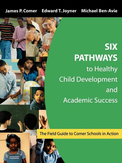 Six Pathways to Healthy Child Development and Academic Success