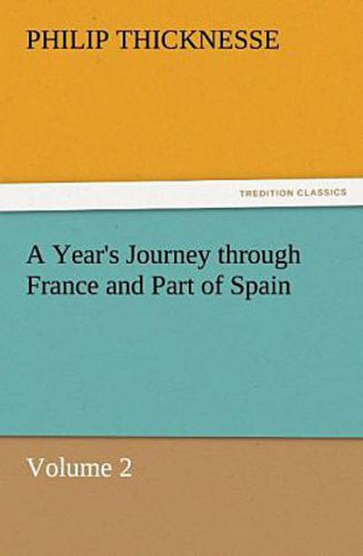 A Year’s Journey through France and Part of Spain, Volume 2