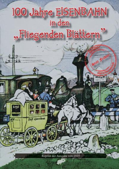 100 Jahre EISENBAHN in den "Fliegenden Blättern"