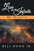 Love and the Infinite, My Memoirs