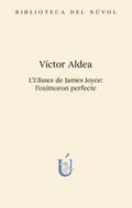 L’Ulisses de James Joyce: l’oxímoron perfecte