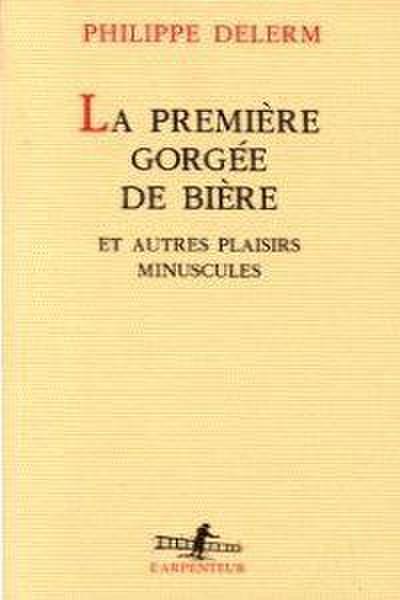 La première gorgée de bière