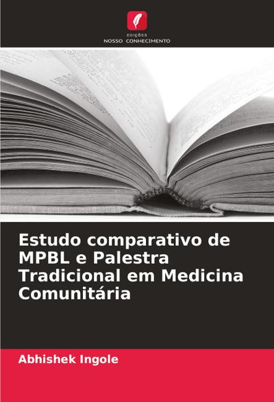 Estudo comparativo de MPBL e Palestra Tradicional em Medicina Comunitária