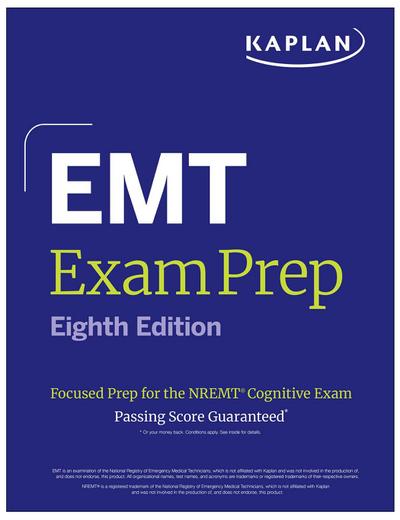 EMT Exam Prep, Eighth Edition: Focused Prep for the Nremt Cognitive Exam + One Full Length Practice Test