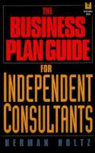 The Business Plan Guide for Independent Consultants