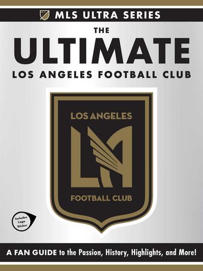 The Ultimate Los Angeles Football Club