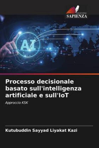 Processo decisionale basato sull’intelligenza artificiale e sull’IoT