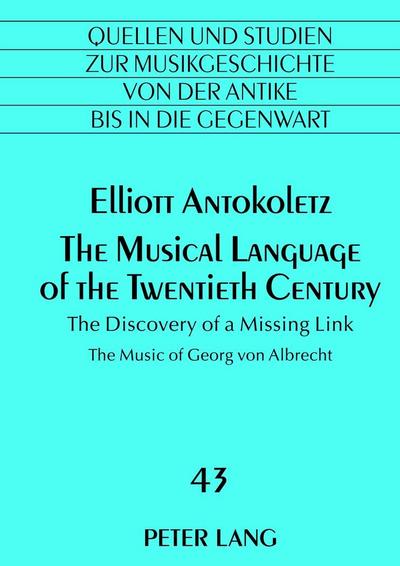The Musical Language of the Twentieth Century