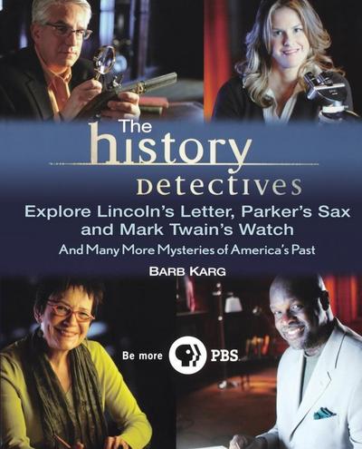 The History Detectives Explore Lincoln’s Letter, Parker’s Sax, and Mark Twain’s Watch