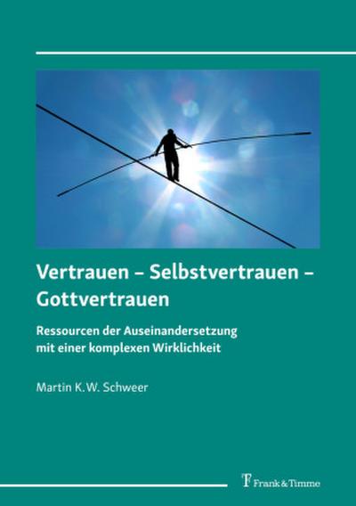 Vertrauen - Selbstvertrauen - Gottvertrauen
