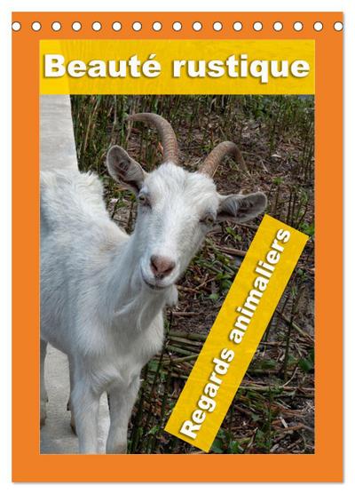 Beauté rustique Regards animaliers (Calendrier de bureau 2026 DIN A5 horizontal), CALVENDO calendrier mensuel