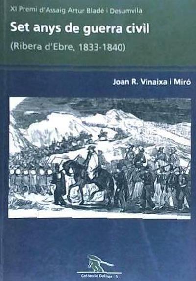 Set anys de guerra civil : (Ribera d’Ebre, 1833-1840)