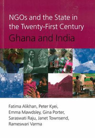 Ngos and the State in the 21st Century: Ghana and India