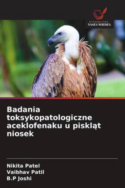 Badania toksykopatologiczne aceklofenaku u piskl¿t niosek