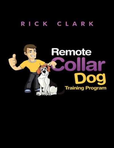 Remote Collar Dog Training Program