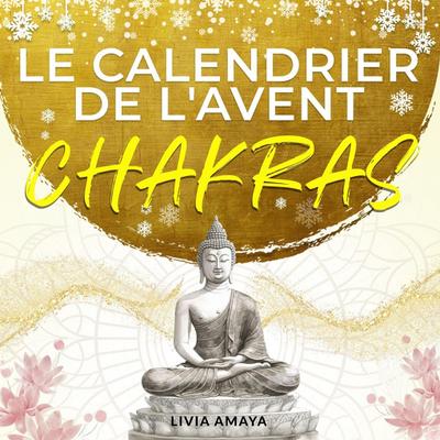 Calendrier de l’Avent Chakra