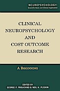 Clinical Neuropsychology and Cost Outcome Research