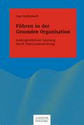 Führen in der Gesunden Organisation