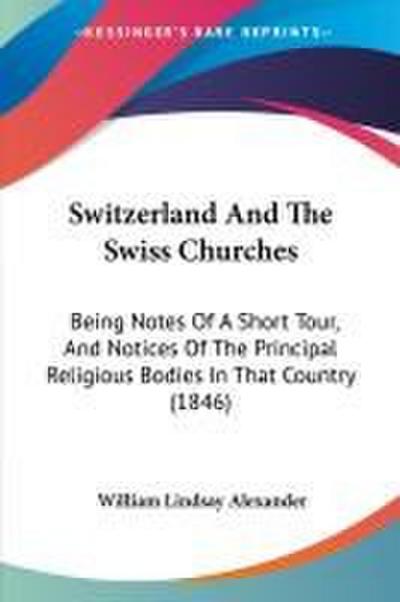 Switzerland And The Swiss Churches