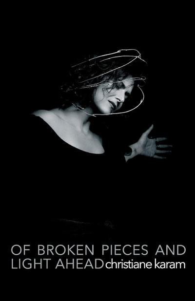 Of Broken Pieces and Light Ahead