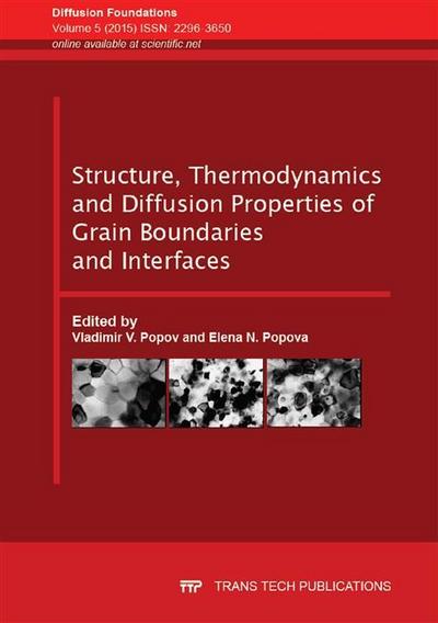 Structure, Thermodynamics and Diffusion Properties of Grain Boundaries and Interfaces