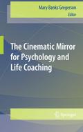 The Cinematic Mirror for Psychology and Life Coaching
