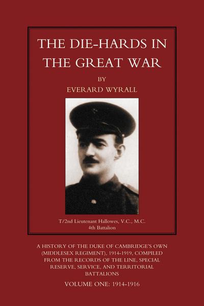 Die-Hards in the Great War