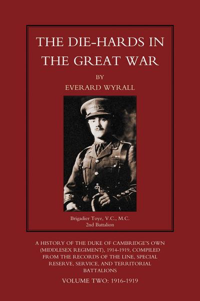Die-Hards in the Great War