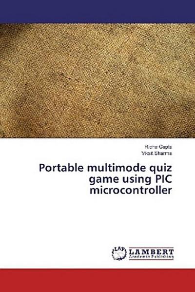 Portable multimode quiz game using PIC microcontroller