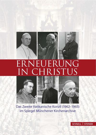 Schriften des Archivs des Erzbistums München und Freising Erneuerung in Christus