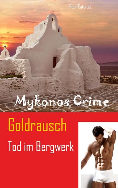 Goldrausch - Tod im Bergwerk