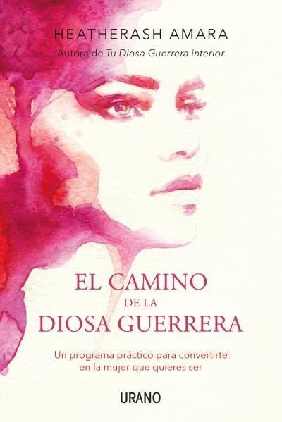 Camino de la Diosa Guerrera, El
