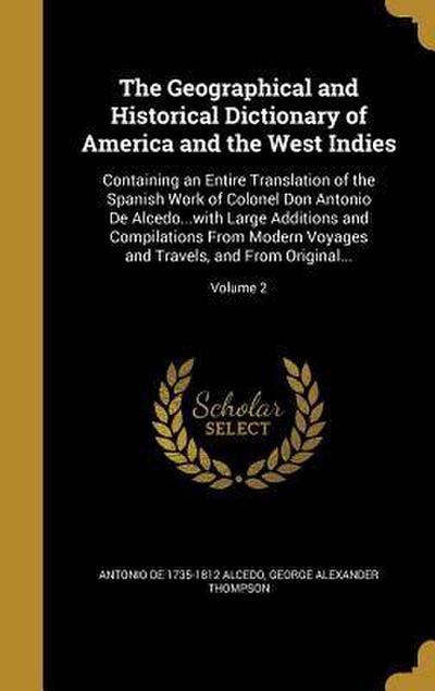 The Geographical and Historical Dictionary of America and the West Indies