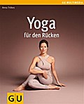 Yoga für den Rücken - Anna Trökes