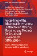 Proceedings of the 4th Annual International Conference on Material, Machines, and Methods for Sustainable Development (MMMS2024)