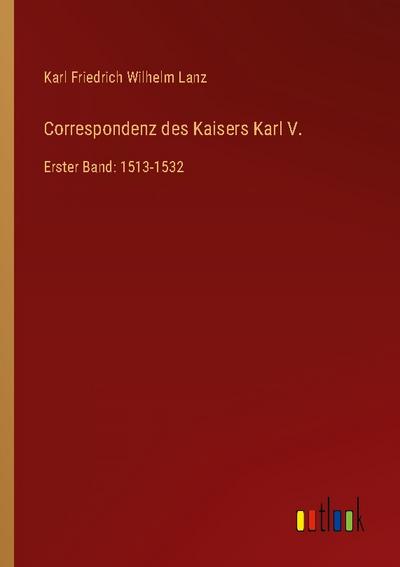 Correspondenz des Kaisers Karl V.