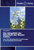 Die Aktualität der Botschaft der Mutter Gottes