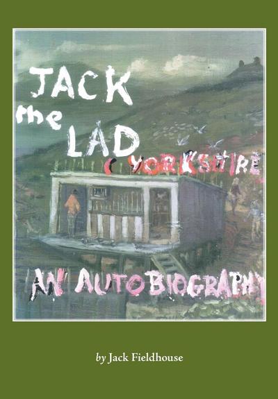 Jack the Lad - A Yorkshire Lad