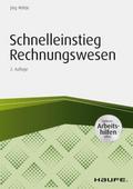 Schnelleinstieg Rechnungswesen - inkl. Arbeitshilf